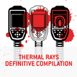 THERMAL RAYS DEFINITIVE COMPILATION Thermal Rays Definitive Compilation