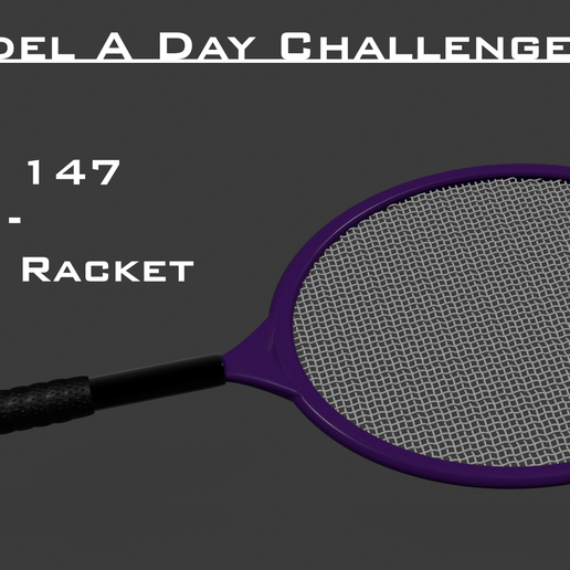 🎾 Model A Day Challenge - Day 147 - Tennis Racket・Free STL File for 3D ...