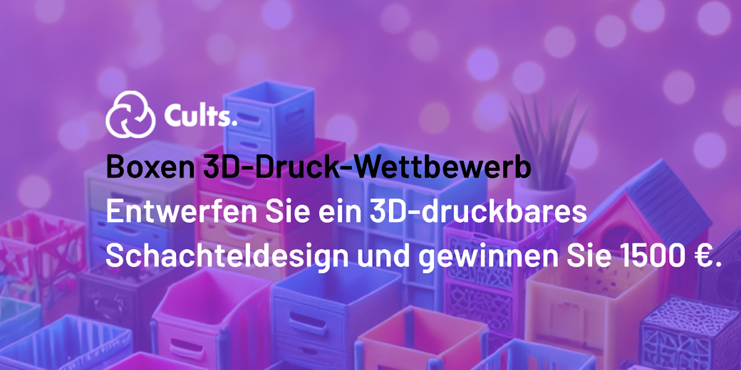 Die 3D-Modellierungs- und 3D-Druck-Challenge rund um Boxen, Gehäuse und Aufbewahrungslösungen