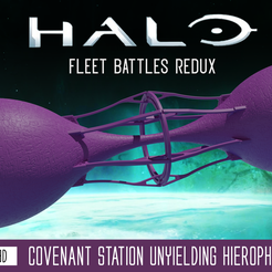 uhnewHalo-Fleet-Battled-Reduxv2.png Archivo STL Estación Halo Covenant - Hierofante inflexible (Halo Fleet Battles Redux)・Modelo para descargar y imprimir en 3D