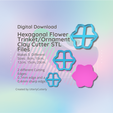 Cover-7.png Clay Cutter STL File Hexagonal Flower Trinket/Ornament  - Home Decor Digital File Download- 5 sizes and 2 Cutter Versions, cookie cutter
