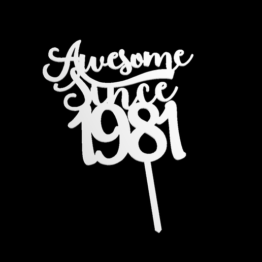 Awesome Since 1981 3D model