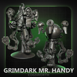 THUMBNAIL2.png GRIMDARK MR.HANDY KIT