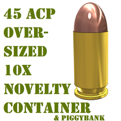 1.png 45 ACP Novelty Container & Piggybank