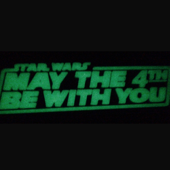Capture d’écran 2016-12-12 à 12.27.26.png May the 4th be With You plaque (Dual Extrusion)