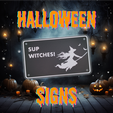 7f3e16bc-df9d-4199-bc73-edcbe3e2a7de.png Halloween Sign - Sup Witches!