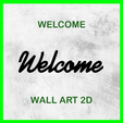 WELCOME YWkleome WALL ART 2D WELCOME WALL ART 2D