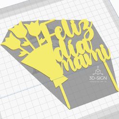 Cake-Topper-Feliz-dia-mami_Mesa-de-trabajo-1.jpg STL file Happy Mommy Day Cake Topper・Design to download and 3D print