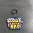Image-2026-08-04T041538.463.jpg 3D printed "Cool Story Bro." keychain!