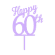 Happy 60th v1.stl Happy 60th Cake Topper