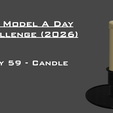 59-Candle_Final.png Model A Day Challenge - Day 59 - Candle