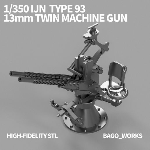 3Dプリンター　インドラ　ライフル型デザイン 🔫 1/350 IJN Type 93 13mm Twin Machine Gun [STL]・ 3D File for 3D