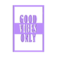 only good vibes.stl Good vibes wall decoration