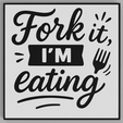 Untitled_2026-Aug-01_03-42-15PM-000_CustomizedView30788329231.png Fork It I'm Eating coaster