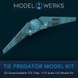 MODEL @)WERKS TIE PREDATOR MODEL KIT 3D Downloadable STL Files. 1/72 Scale Full Model Kit. Tie Predator 1/72 Scale Tie Fighter