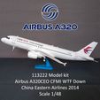 113222 Model kit Airbus A320CEO CFMI WTF Down China Eastern Airlines 2014 Scale 1/48 113222 AIRBUS A320CEO CFMI WTF DOWN