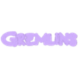 GREMLINS Logo Display by MANIACMANCAVE3D.stl GREMLINS Logo Display by MANIACMANCAVE3D
