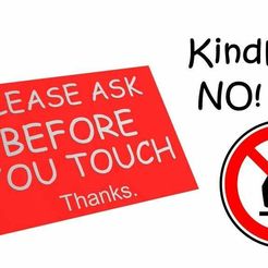 NICEDONOTTOUCHsign_v1.jpg Download free STL file NICE DO NOT TOUCH SIGN! Comic Relief for Handsy People • 3D printing model, nobble