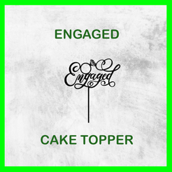 ENGAGED_CAKE_TOPPER.png Archivo STL TARTA DE NOVIOS・Plan de impresión en 3D para descargar