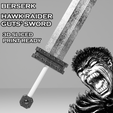 1.2.png Guts Hawk Raider Sword -- Berserk Cosplay -- 3D Realistic Prop Design -- Sliced Print Ready