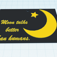 moon-talks-better-1.png Moon talks better than humans -   Inspirational keychains, motivational fridge magnet, quote sayings wall home decor