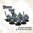 Hobork Spartans & Barf Banner Man Wargame Hoborc Spartans (DND, Pathfinder, Miniatures)
