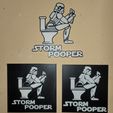 20240115_215307.jpg Storm Pooper 3 versions Star Wars Sign, Bathroom Sign, Funny Sign, Wall Hanger, Dual Extruder