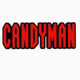 Screenshot-2024-03-09-094333.png CANDYMAN V1 Logo Display by MANIACMANCAVE3D