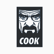 cook.png COOK Walter White From Breaking Bad poster