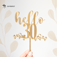 cake-topper-para-publicar-22.png Hello 30 Birthday Cake Topper - Decoração moderna