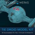 fy TIE DROID MODEL KIT 3D Downloadable STL Files. 1/72 Scale Full Model Kit. Tie Droid 1/72 Scale Tie Fighter