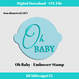 1.png Oh Baby Fondant Stamp Embosser & Debosser | Polymer Clay Stamps | Baby Shower Cutters