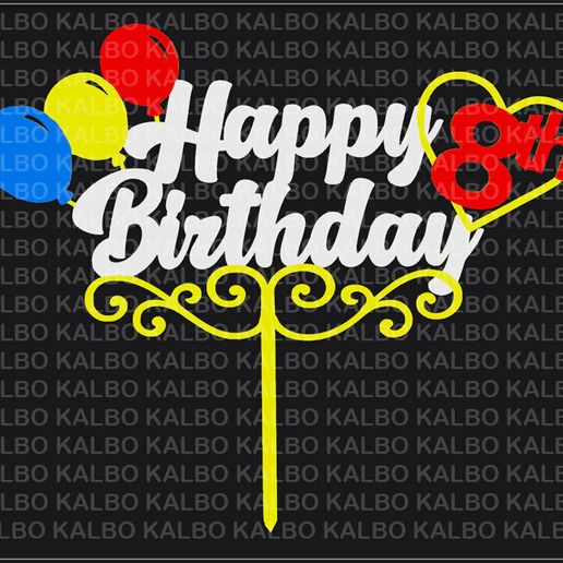 Happy 8th Birthday Cake Topper 3D model