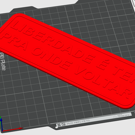 “Liberdade é ter pra onde voltar” Sign - 3D model önizlemesi