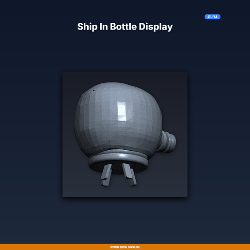 Ship In Bottle Display - 3D Printable STL File