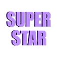 Trophy Text - Super Star.stl Trofeos