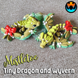 1.png Mistelzweig Winziger Drache und Wyvern, Feiertagsdrache, klein, einfach zu drucken, Druck an Ort und Stelle, keine Stützen
