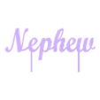 Nephew.stl Ultimatives Familiennamen-Topper-Paket: Vielseitige 3D-Druckdateien für Geschenke und Dekoration!