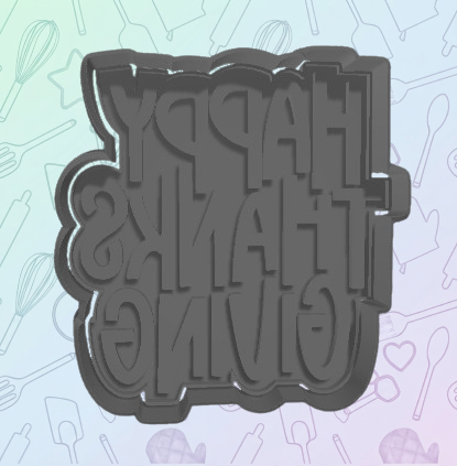 🍪 Happy Thanksgiving Block Cookie Cutter・ STL File for 3D printing・Cults
