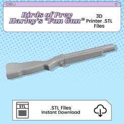 Fun-Gun.png Harley Quinn Prop 3D Print File Inspired by Birds of Prey | STL for Cosplay