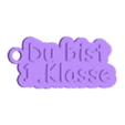 Du bist.stl Schulanfänger Anhänger!