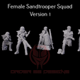 Group-shots_2_Camera-1.png Female Sandtrooper Squad Version 1 - Legion Scale