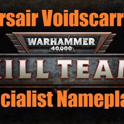 CV.jpg Corsair Voidscarred Killteam Specialist Nameplates