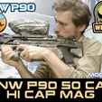 1-UNW-P90-HI-CAP-MAG-50cal.jpg UNW P90 HI CAP 50 CAL mag a hopper adapter for the UNW P90 platform