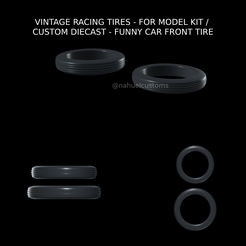VINTAGE RACING TIRES - FOR MODEL KIT / CUSTOM DIECAST - FUNNY CAR FRONT TIRE SI aN Fichier STL PNEUS DE COURSE VINTAGE - POUR MAQUETTE / CUSTOM DIECAST - PNEU AVANT DE FUNNY CAR・Objet pour imprimante 3D à télécharger