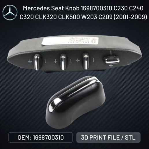 Mercedes Seat Adjust Knob 1698700310 W203 C-Class CLK A B Class (01-12) AM 1698700310 C230 C240 C320 CLK320 CLK500 W203 C209 (2001-2009)
