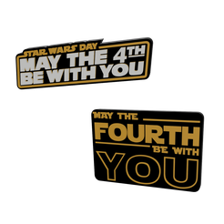 bitmap.png 3D MULTICOLOR LOGO/SIGN - May the 4th Be With You (Two Variations)