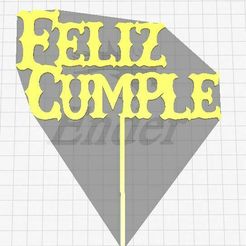 feliz-CUmple.jpg Archivo STL CakeTopper Feliz Cumple・Objeto imprimible en 3D para descargar