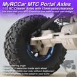 MyRCCar MTC Portal Axles 1/10 RC Crawler Axles with 13mm extra clearance Use them with your MTC Chassis or link;them to your own design! oe sreabsteering angle Small 2/13 reduction inside each wheel =“UilySU printable rear axle, without dogbones! ev aie [ale 9 better adapt to your build MyRCCar MTC Portal Axles, 1/10 RC Crawler Axles with 13mm extra clearance