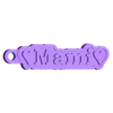 Mami.stl Mother Mom Mum Mère and more Keychains keyrings